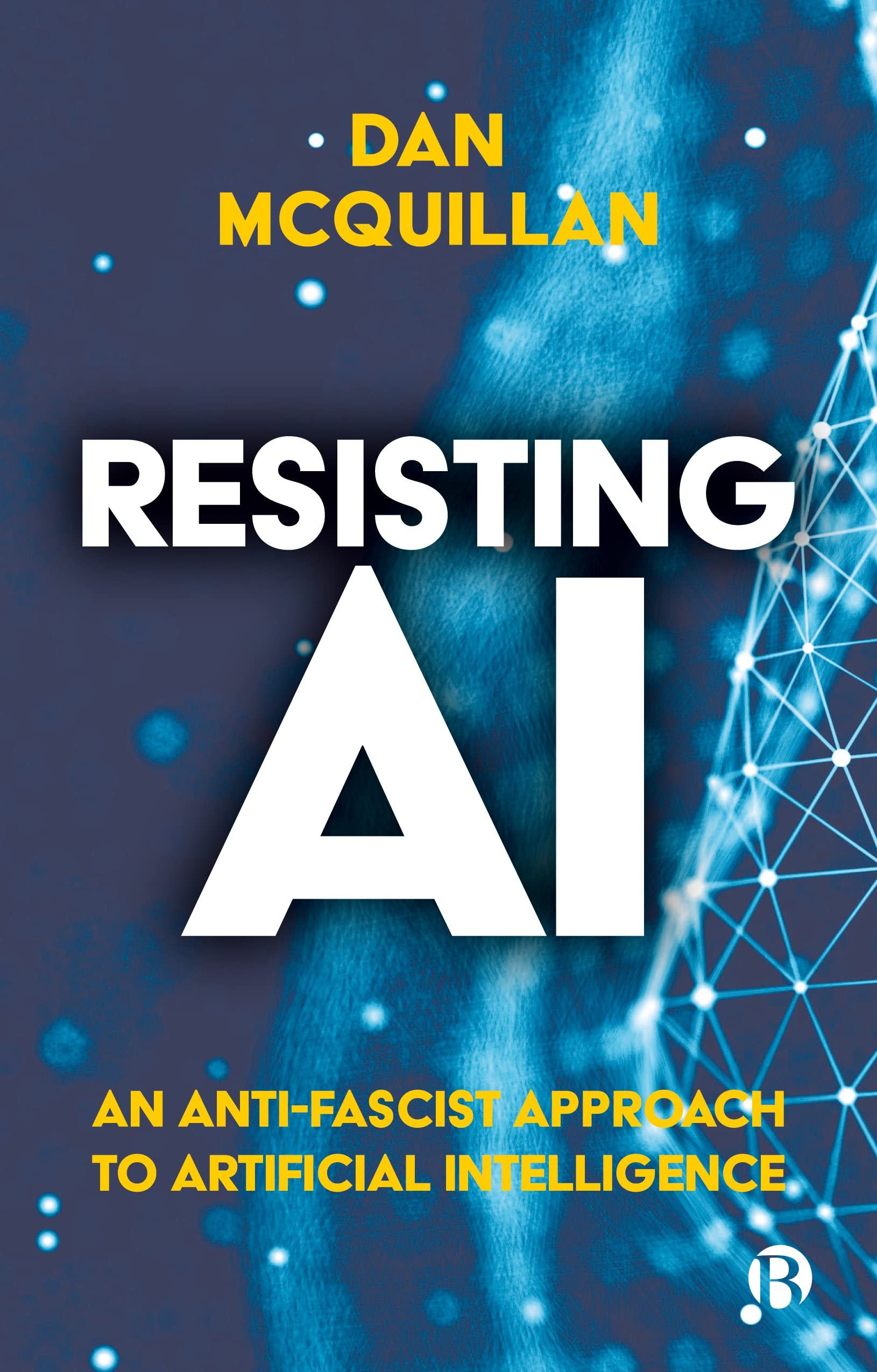 Resisting AI: An Anti-fascist Approach to Artificial Intelligence (PDF/EPUB Version)