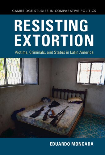 Resisting Extortion: Victims, Criminals, and States in Latin America (PDF/EPUB Version)