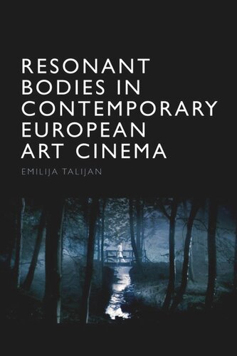 Resonant Bodies in Contemporary European Art Cinema (PDF/EPUB Version)