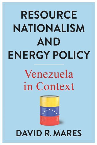 Resource Nationalism and Energy Policy: Venezuela in Context (PDF/EPUB Version)