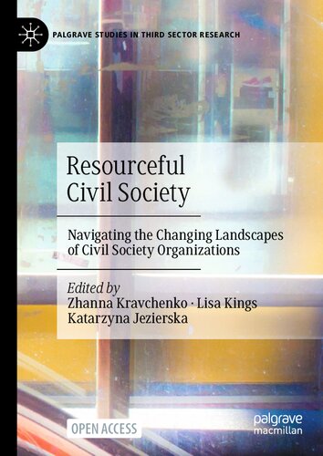 Resourceful Civil Society: Navigating the Changing Landscapes of Civil Society Organizations (Palgrave Studies in Third Sector Research) (PDF/EPUB Version)
