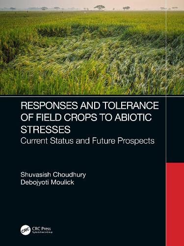 Response of Field Crops to Abiotic Stress: Current Status and Future Prospects (PDF/EPUB Version)