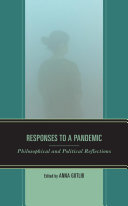 Responses to a Pandemic: Philosophical and Political Reflections (PDF/EPUB Version)