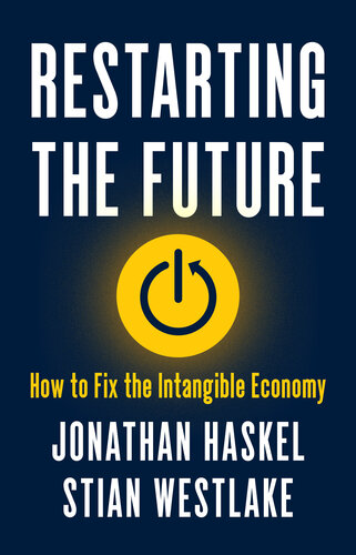 Restarting the Future: How to Fix the Intangible Economy (PDF/EPUB Version)