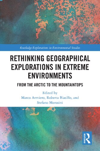 Rethinking Geographical Explorations in Extreme Environments: From the Arctic to the Mountaintops (PDF/EPUB Version)