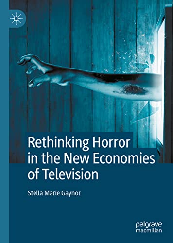 Rethinking Horror in the New Economies of Television (PDF/EPUB Version)