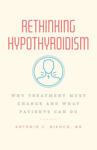 Rethinking Hypothyroidism: Why Treatment Must Change and What Patients Can Do (PDF/EPUB Version)