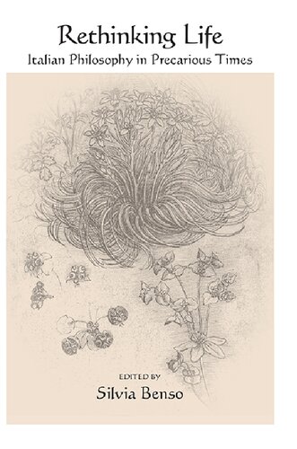 Rethinking Life: Italian Philosophy in Precarious Times (PDF/EPUB Version)