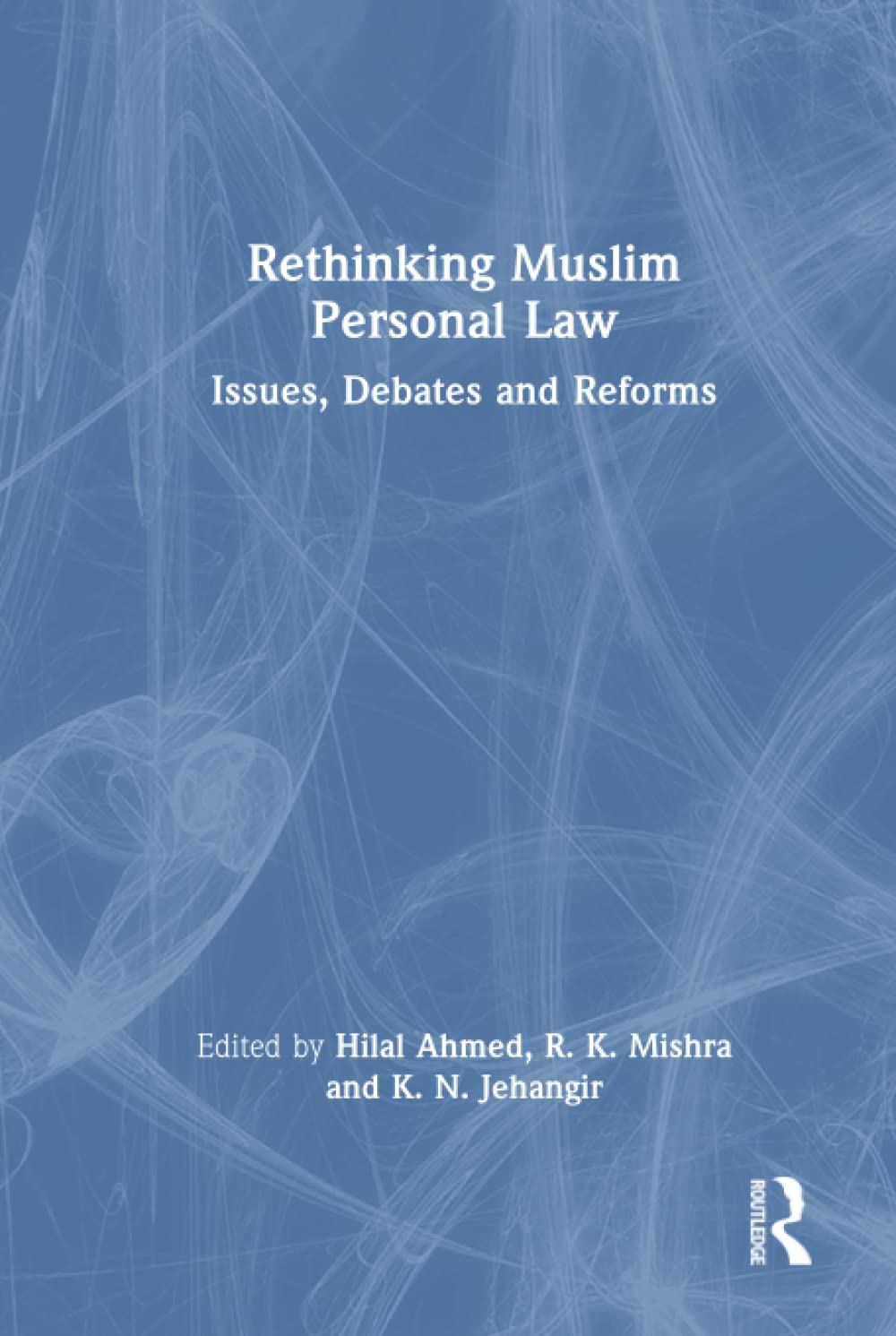 Rethinking Muslim Personal Law: Issues, Debates and Reforms (PDF/EPUB Version)