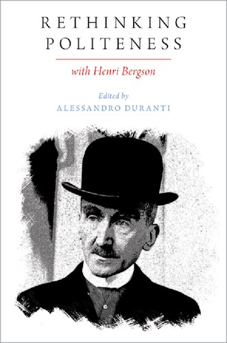 Rethinking Politeness with Henri Bergson (PDF/EPUB Version)