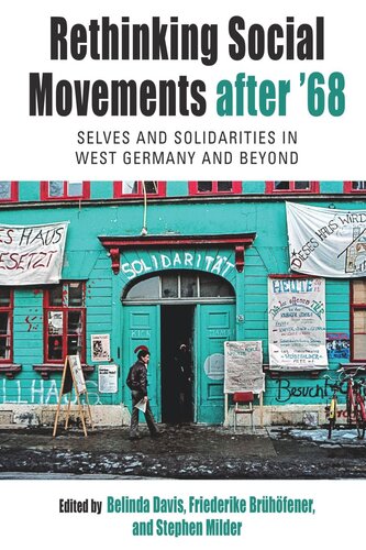 Rethinking Social Movements after '68: Selves and Solidarities in West Germany and Beyond (PDF/EPUB Version)