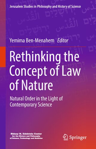 Rethinking the Concept of Law of Nature: Natural Order in the Light of Contemporary Science (Jerusalem Studies in Philosophy and History of Science) (PDF/EPUB Version)