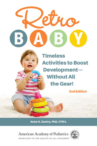 Retro Baby: Timeless Activities to Boost Development—Without All the Gear! (PDF/EPUB Version)