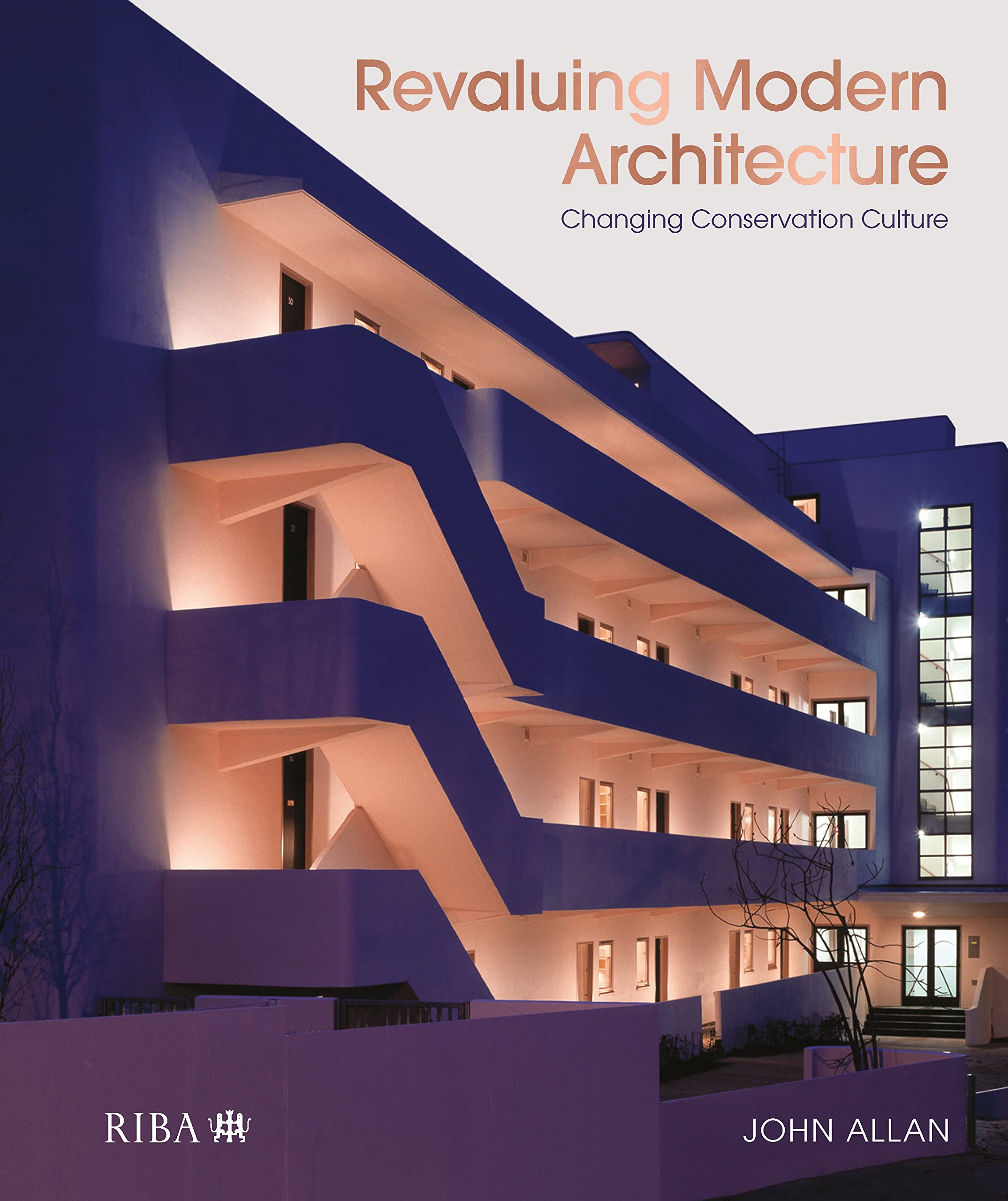Revaluing Modern Architecture: Changing conservation culture (PDF/EPUB Version)