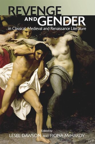 Revenge and Gender in Classical, Medieval and Renaissance Literature (PDF/EPUB Version)