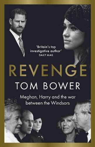 Revenge: Meghan, Harry and the war between the Windsors (PDF/EPUB Version)