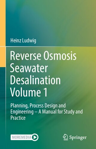 Reverse Osmosis Seawater Desalination Volume 1: Planning, Process Design and Engineering – A Manual for Study and Practice (PDF/EPUB Version)