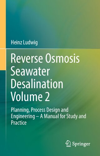 Reverse Osmosis Seawater Desalination Volume 2: Planning, Process Design and Engineering – A Manual for Study and Practice (PDF/EPUB Version)