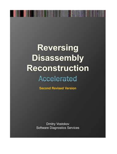 Reversing Disassembly Reconstruction Accelerated (PDF/EPUB Version)