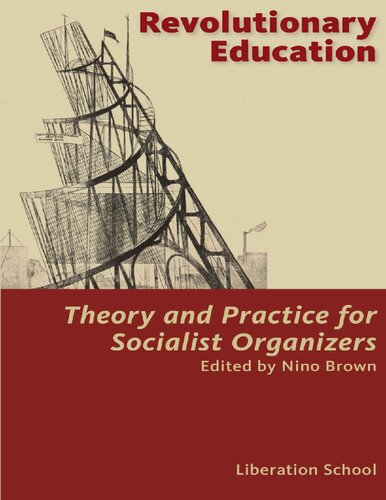 Revolutionary Education: Theory and Practice for Socialist Organizers (PDF/EPUB Version)