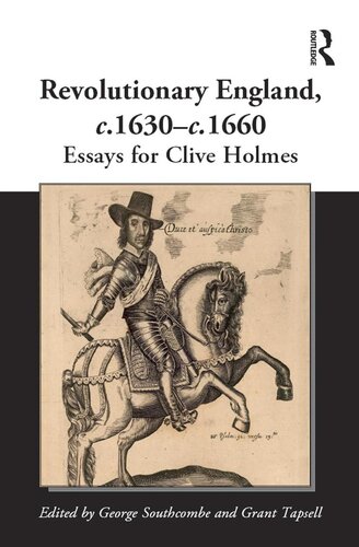 Revolutionary England, C.1630-c.1660: Essays for Clive Holmes (PDF/EPUB Version)