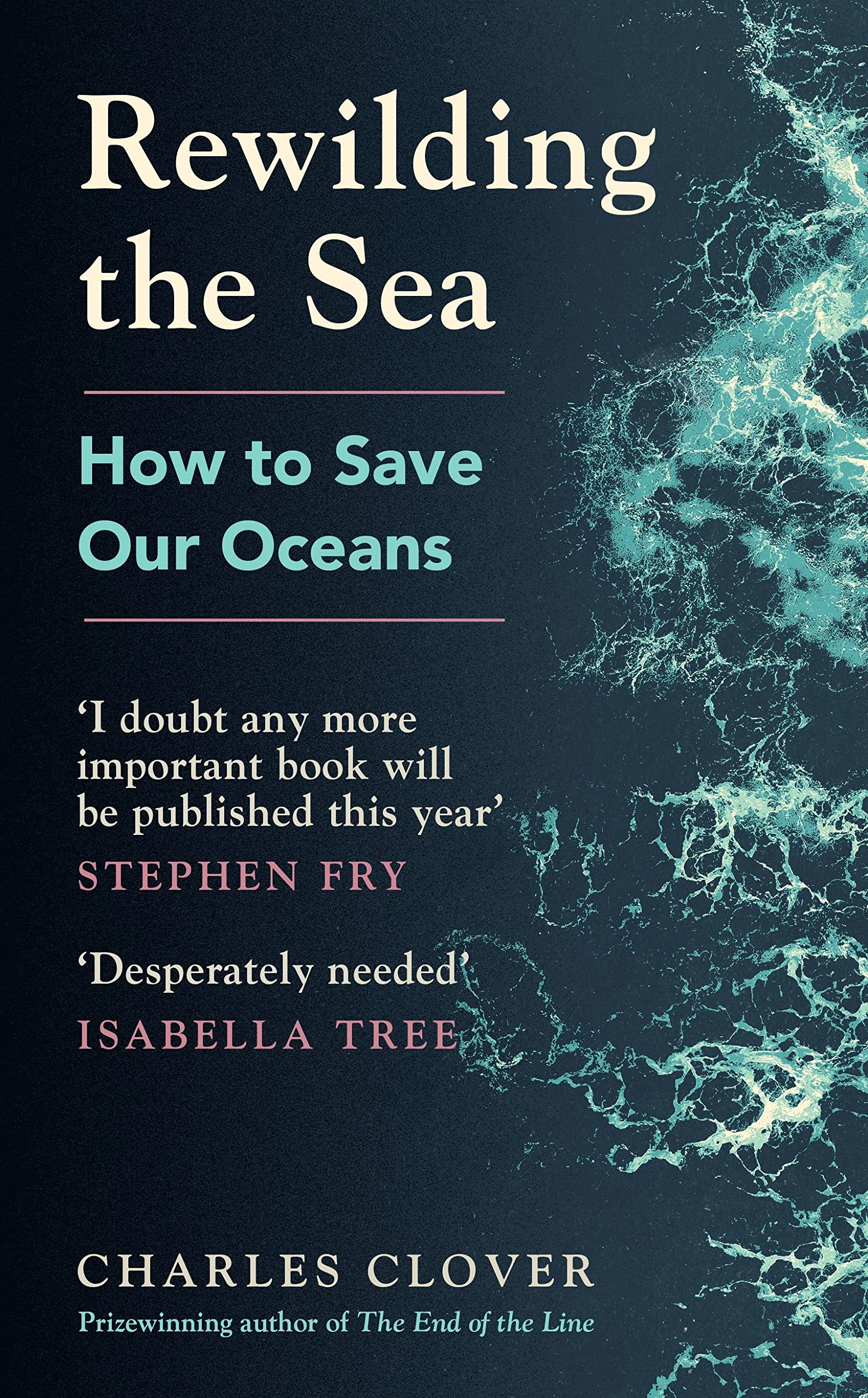 Rewilding the Sea: How to Save our Oceans (PDF/EPUB Version)