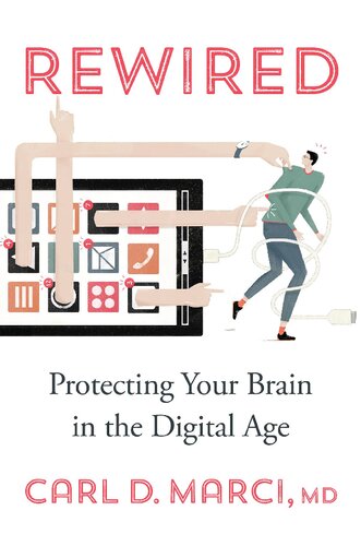 Rewired: Protecting Your Brain in the Digital Age (PDF/EPUB Version)