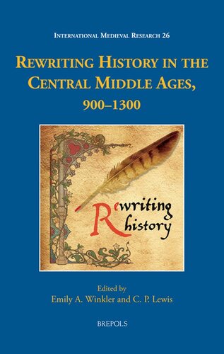 Rewriting History in the Central Middle Ages, 900-1300 (PDF/EPUB Version)