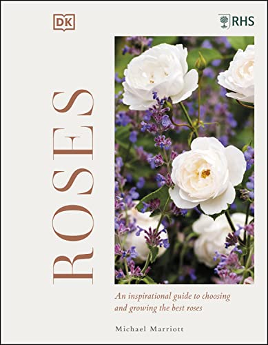 RHS Roses: An Inspirational Guide to Choosing and Growing the Best Roses (PDF/EPUB Version)