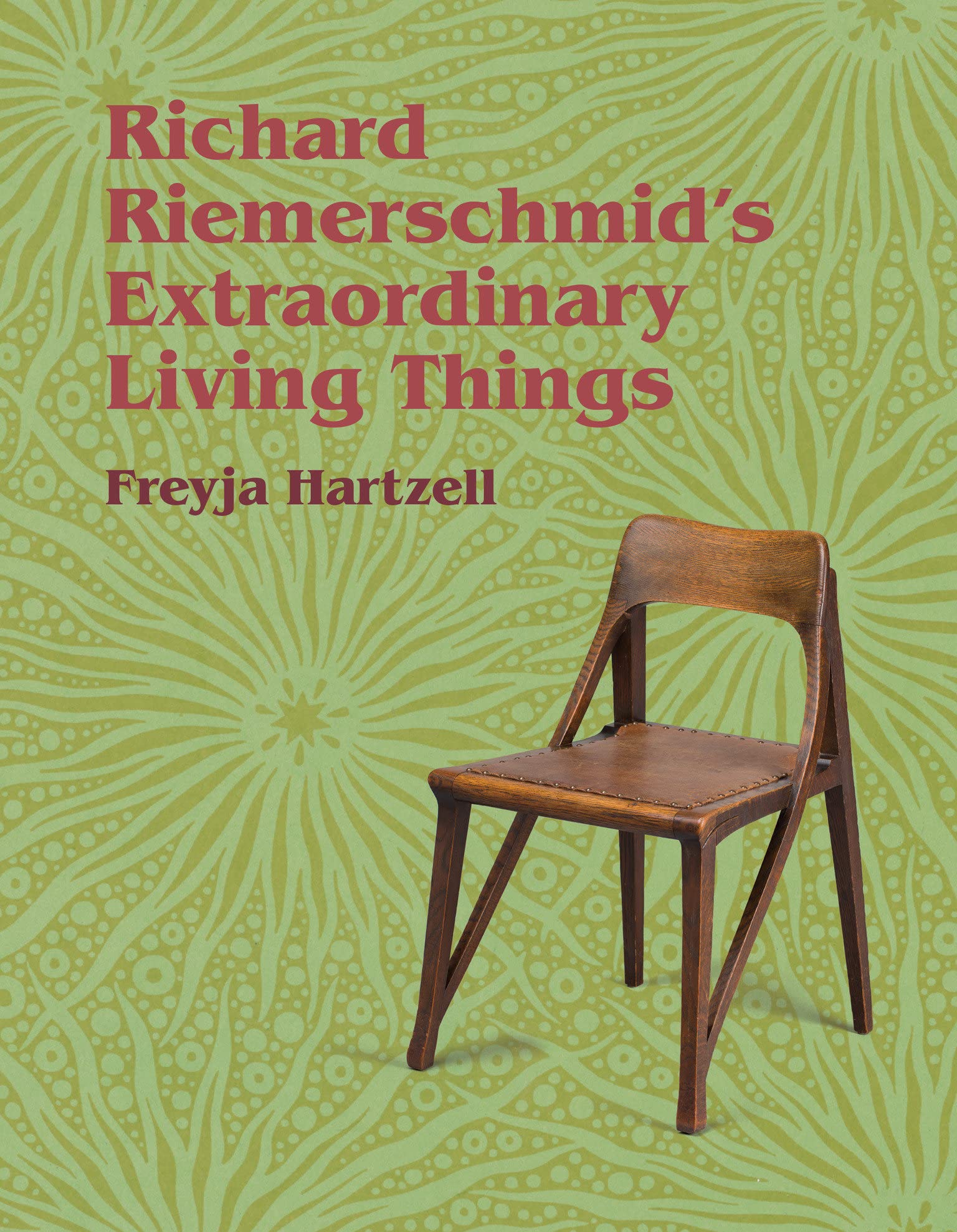 Richard Riemerschmid's Extraordinary Living Things (PDF/EPUB Version)