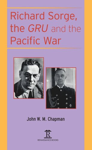 Richard Sorge, the GRU and the Pacific War (PDF/EPUB Version)