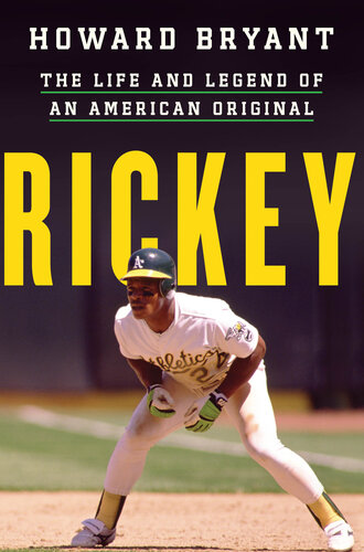 Rickey: The Life and Legend of an American Original (PDF/EPUB Version)