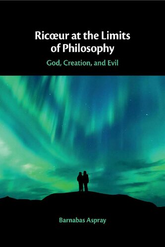 Ricoeur at the Limits of Philosophy: God, Creation, and Evil (PDF/EPUB Version)