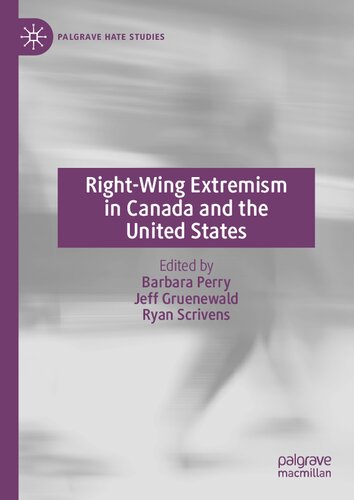 Right-Wing Extremism in Canada and the United States (Palgrave Hate Studies) (PDF/EPUB Version)