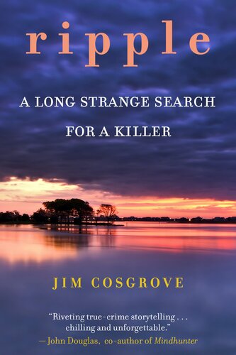 Ripple : A Long Strange Search for A Killer (PDF/EPUB Version)