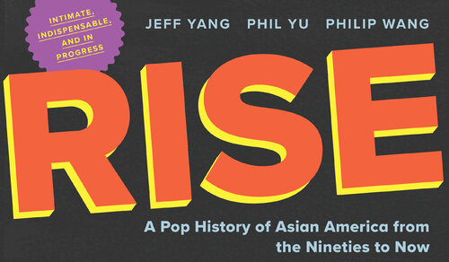 Rise - A Pop History of Asian America from the Nineties to Now (PDF/EPUB Version)