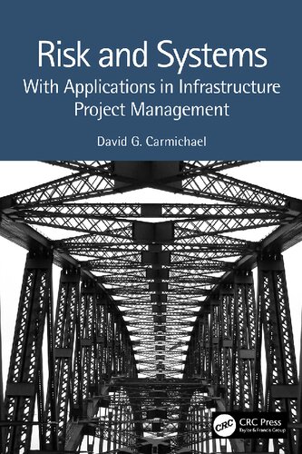 Risk and Systems: With Applications in Infrastructure Project Management (PDF/EPUB Version)