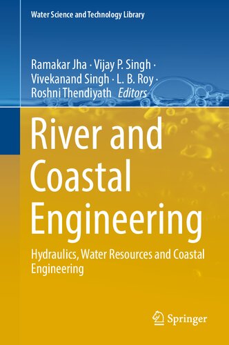 River and Coastal Engineering: Hydraulics, Water Resources and Coastal Engineering (PDF/EPUB Version)