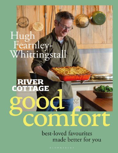 River Cottage Good Comfort Hugh Fearnley-Whittingstall (PDF/EPUB Version)