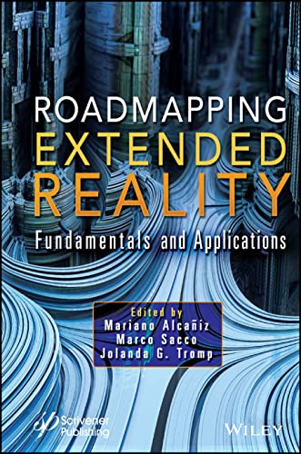 Roadmapping Extended Reality: Fundamentals and Applications (PDF/EPUB Version)
