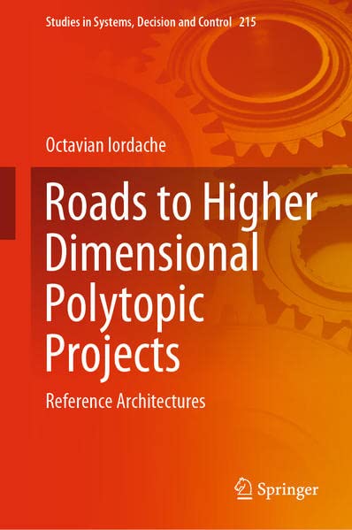 Roads to Higher Dimensional Polytopic Projects: Reference Architectures (PDF/EPUB Version)