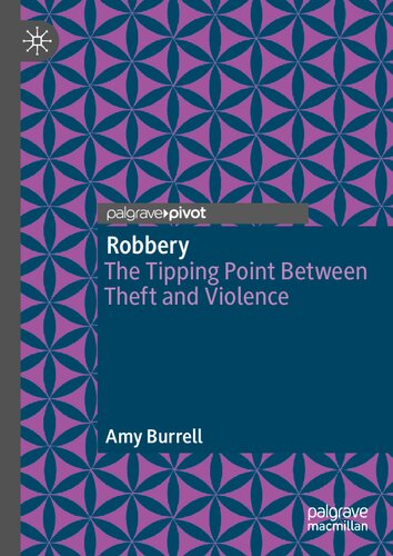 Robbery: The Tipping Point Between Theft and Violence (PDF/EPUB Version)