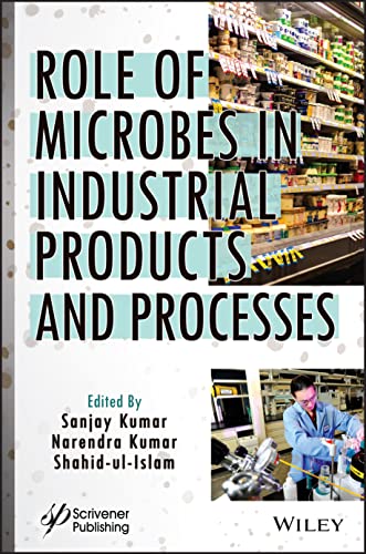 Role of Microbes in Industrial Products and Processes (PDF/EPUB Version)