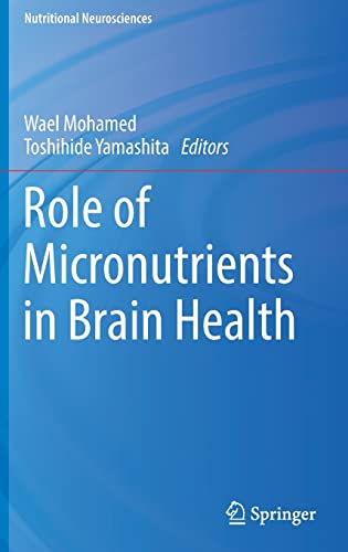 Role of Micronutrients in Brain Health (Nutritional Neurosciences) (PDF/EPUB Version)