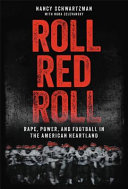 Roll Red Roll: Rape, Power, and Football in the American Heartland (PDF/EPUB Version)