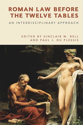 Roman Law before the Twelve Tables: An Interdisciplinary Approach (PDF/EPUB Version)