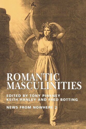 Romantic Masculinities: News From Nowhere Vol.2 (PDF/EPUB Version)