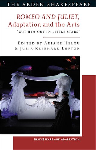 Romeo and Juliet, Adaptation and the Arts: ‘Cut Him Out in Little Stars’ (PDF/EPUB Version)