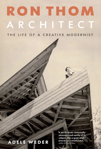 Ron Thom, Architect: The Life of a Creative Modernist (PDF/EPUB Version)