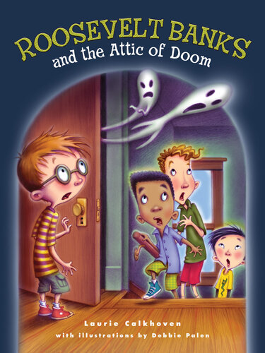 Roosevelt Banks and the Attic of Doom (PDF/EPUB Version)